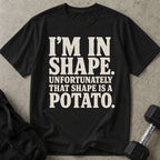 I'm In Shape T-shirt