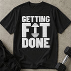 Getting Fit Done T-shirt