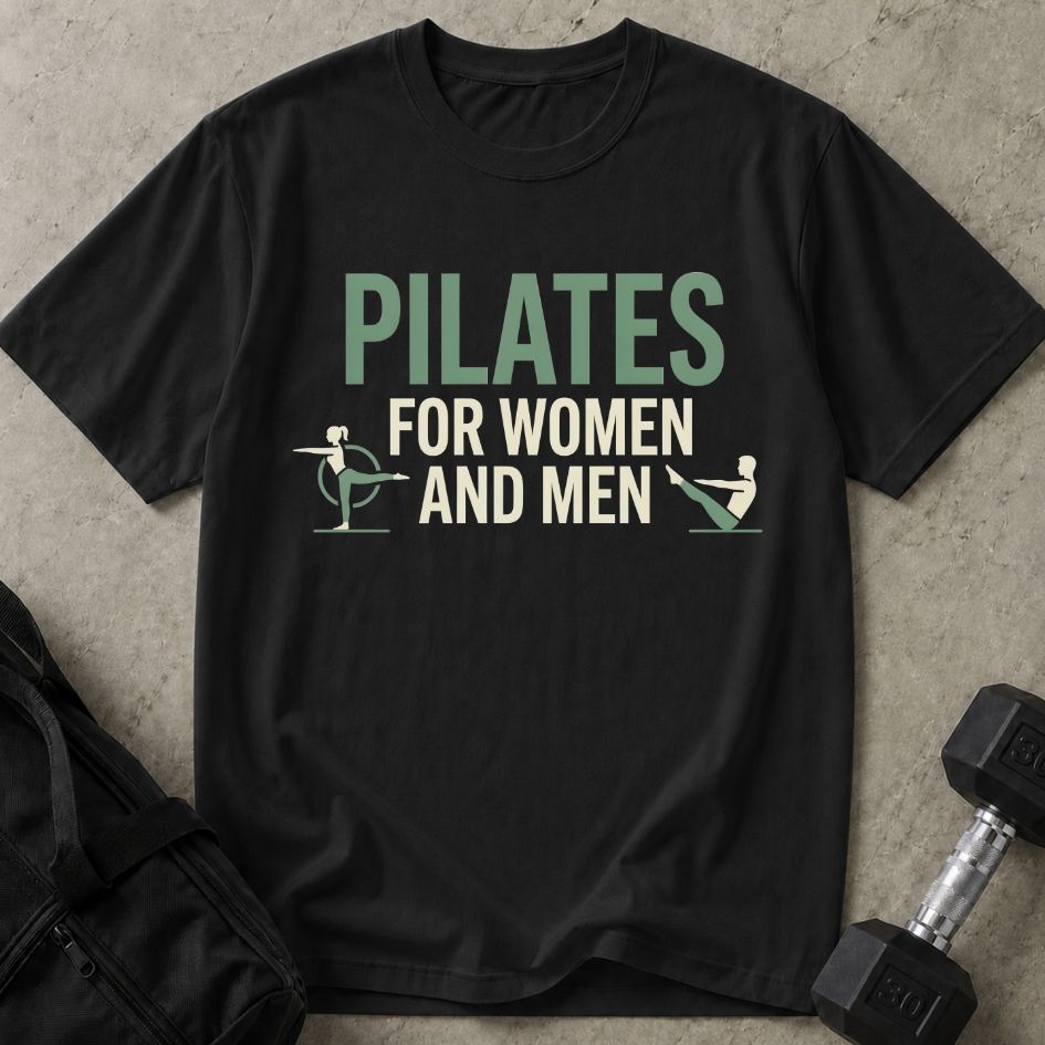 Pilates: For Women & Men Tee