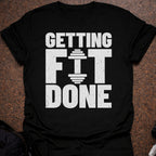Getting Fit Done T-shirt