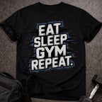 Eat, Sleep, Gym, Repeat T-shirt