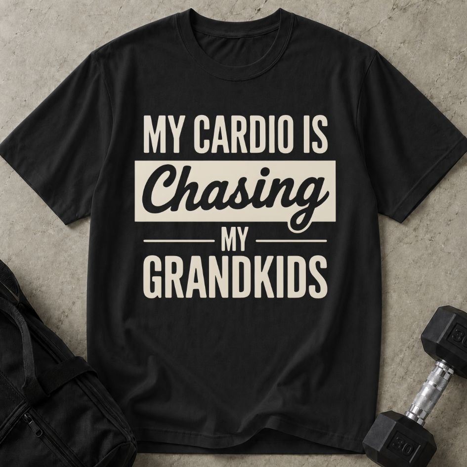 Cardio Chasing Grandkids Tee