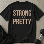 Strong & Pretty T-shirt