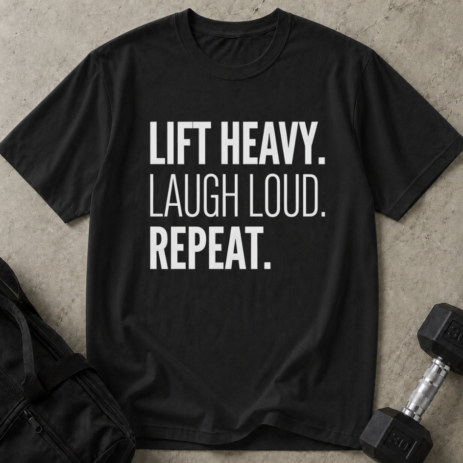 Lift Laugh Repeat Tee