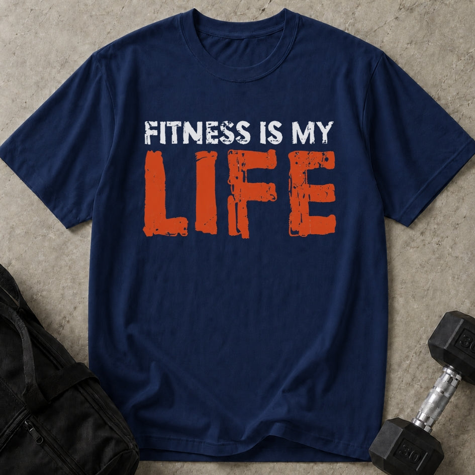 Fitness Is My Life T-shirt