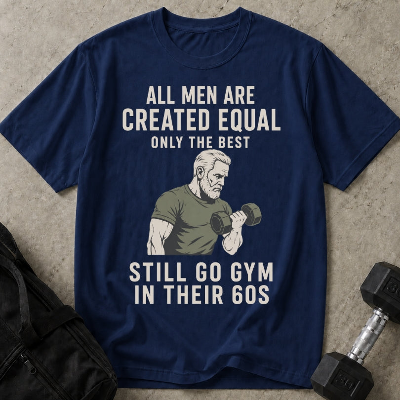 Still Go Gym At 60 T-shirt