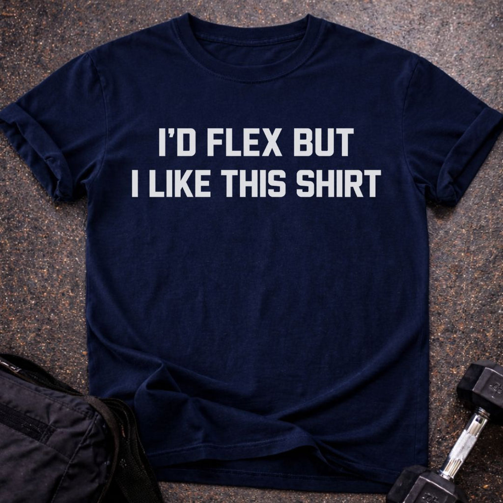 Can't Flex T-shirt