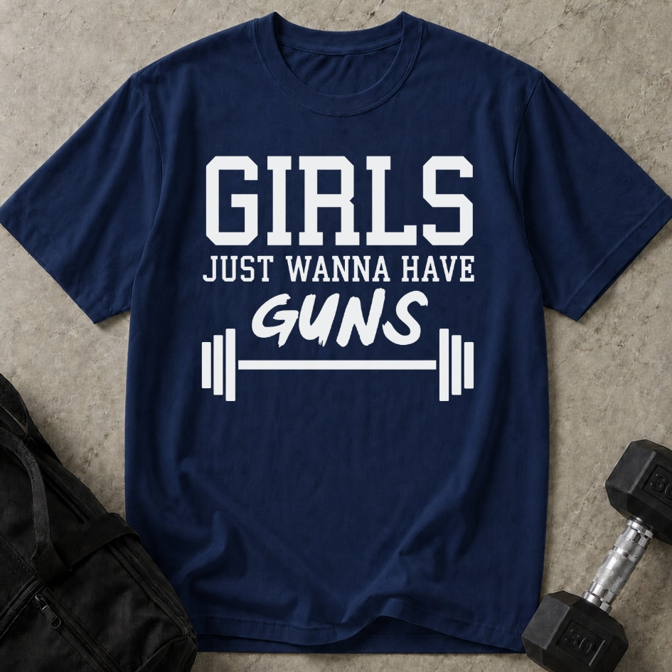 Girls Just Wanna Have Guns T-shirt