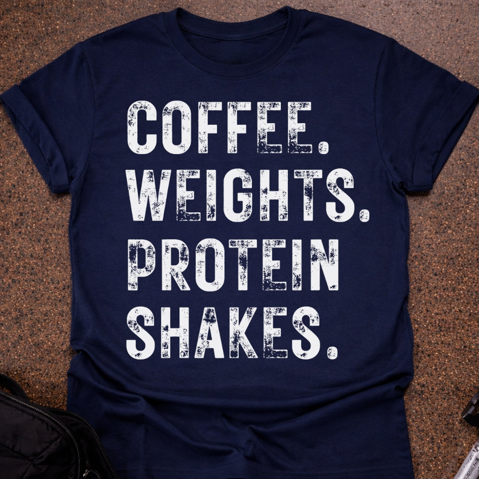 Coffee Weights & Protein Shakes T-shirt