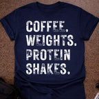Coffee Weights & Protein Shakes T-shirt
