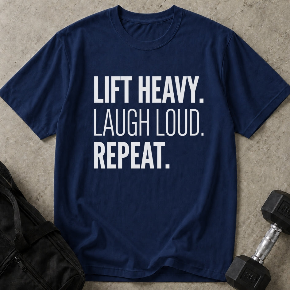 Lift Laugh Repeat Tee