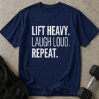 Lift Laugh Repeat Tee