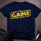 May The Gains Be With You T-shirt