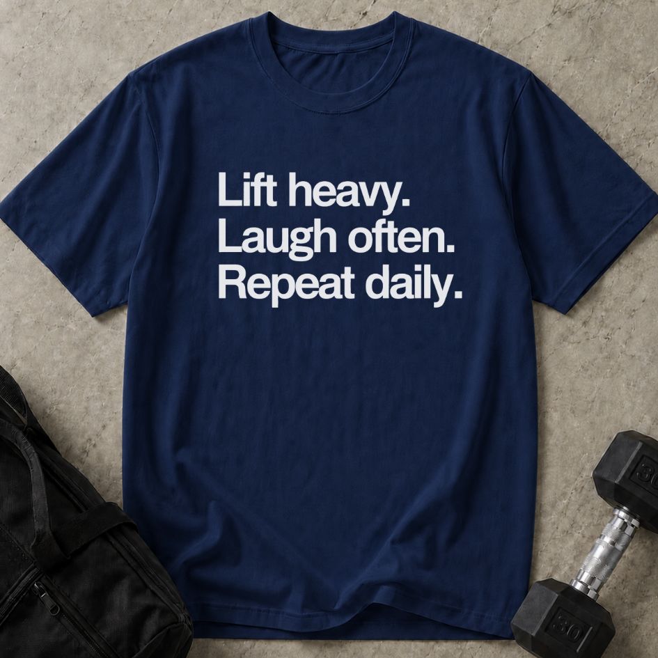 Lift Laugh Repeat Tee