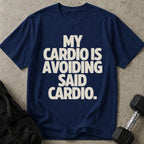 Avoiding Cardio T-shirt