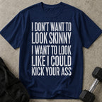 Kick Your Ass Tee