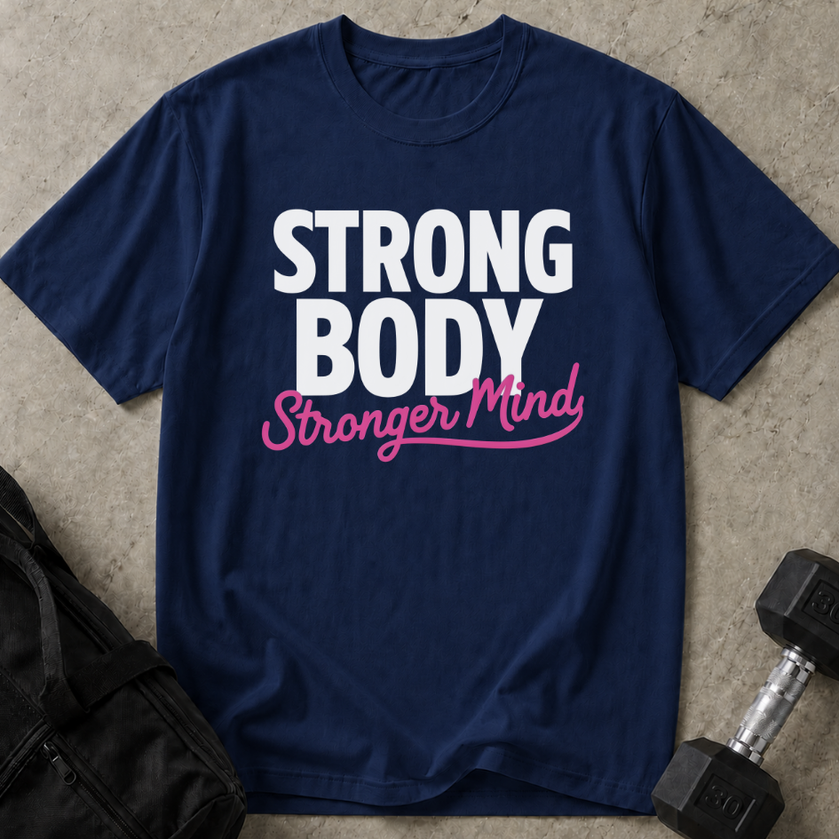 Strong Body Stronger Mind Tee