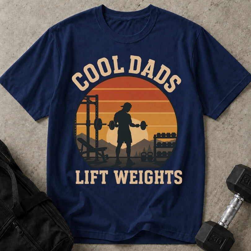Cool Dads Lift Weights T-shirt