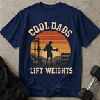 Cool Dads Lift Weights T-shirt