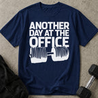 Another Day At The Office T-shirt
