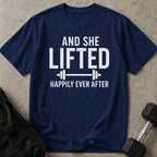 And She Lifted Happily Ever After T-shirt