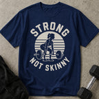Strong Not Skinny Graphic T-shirt