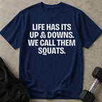 We Call Them Squats T-shirt