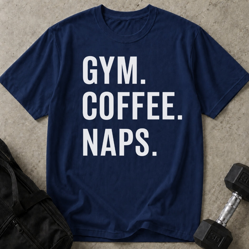 Gym Coffee Naps T-shirt