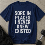 Sore In Places Tee