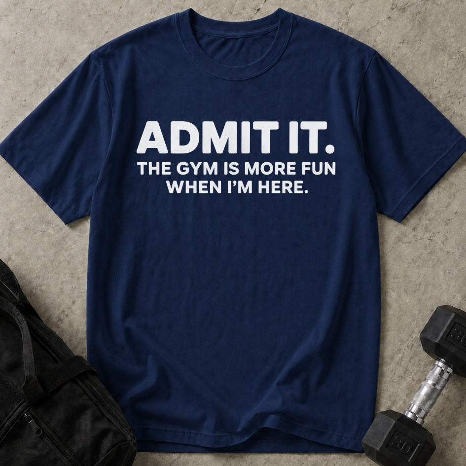 Admit It T-shirt