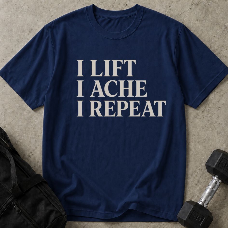 I Lift I Ache Tee