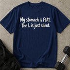 My Stomach Is Flat T-shirt