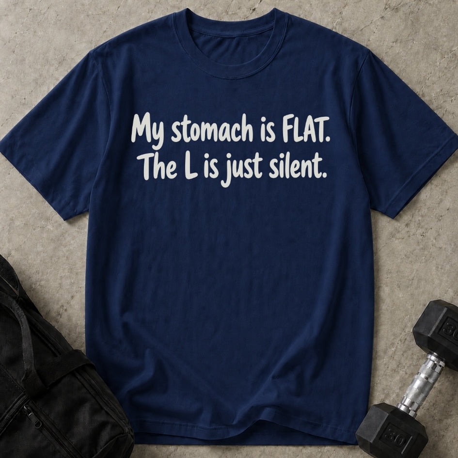 My Stomach Is Flat T-shirt