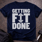 Getting Fit Done T-shirt