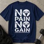 No Pain No Gain T-shirt