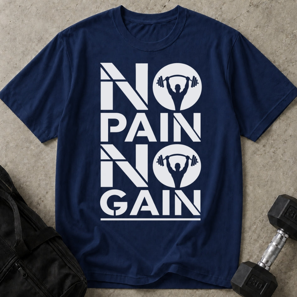 No Pain No Gain T-shirt