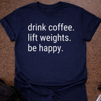 Drink Coffee Lift Weights T-shirt