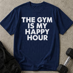 The Gym Is My Happy Hour T-shirt