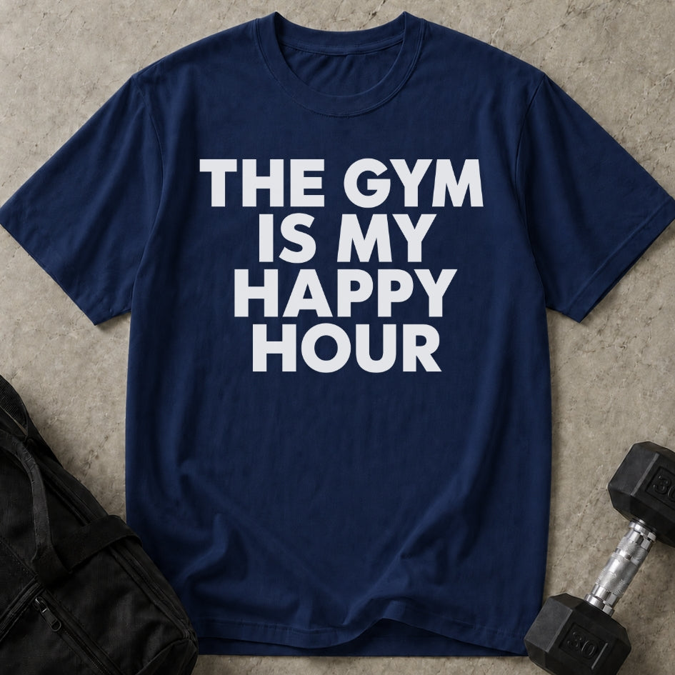 The Gym Is My Happy Hour T-shirt