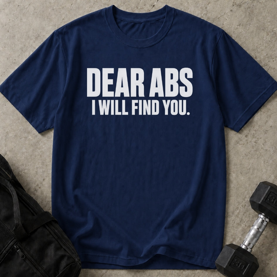 Dear Abs T-shirt