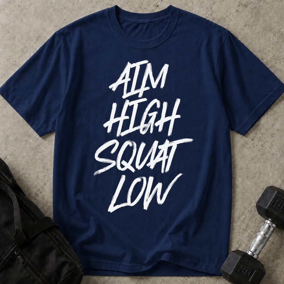 Aim High Squat Low T-shirt