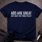Abs Are Great T-shirt