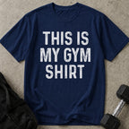This Is My Gym Shirt