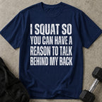 I Squat T-shirt