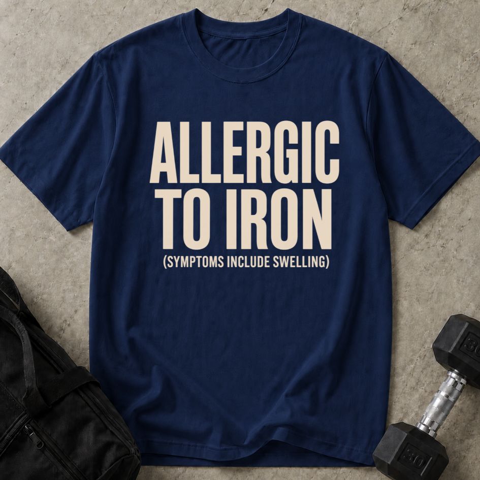 Allergic To Iron Tee