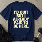 I Already Paid Tee