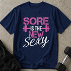 Sore Is The New Sexy Tee
