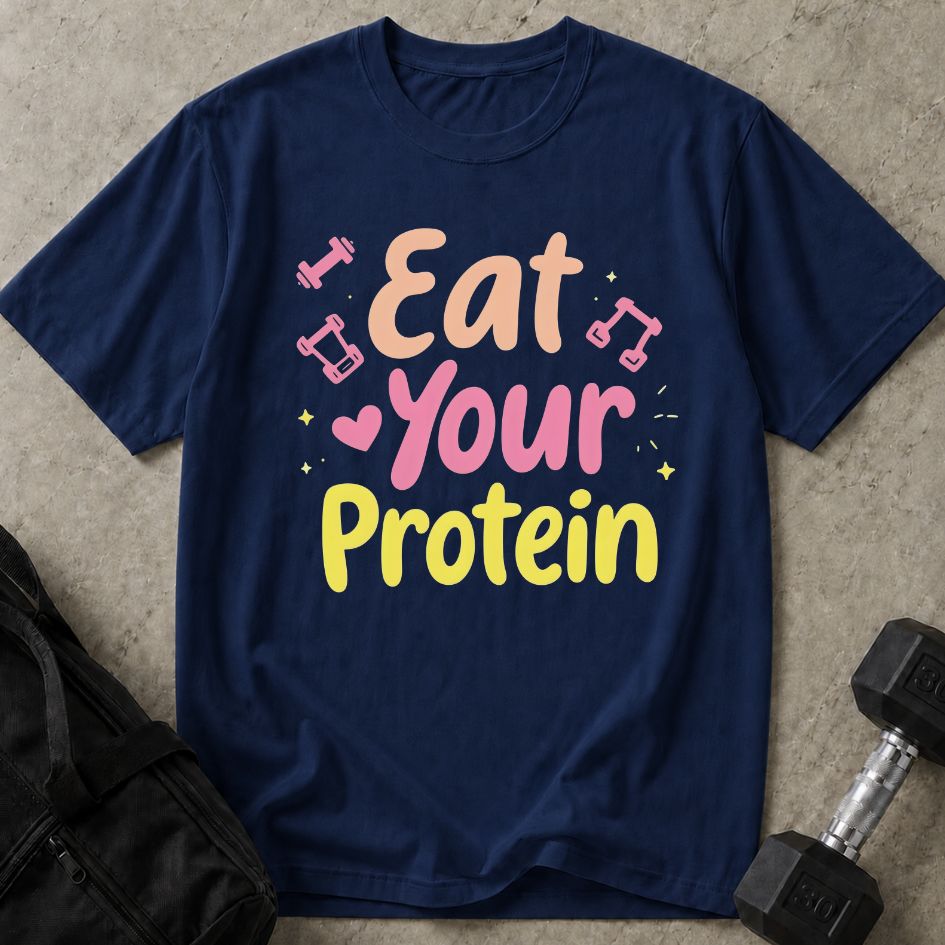 Eat Your Protein Tee