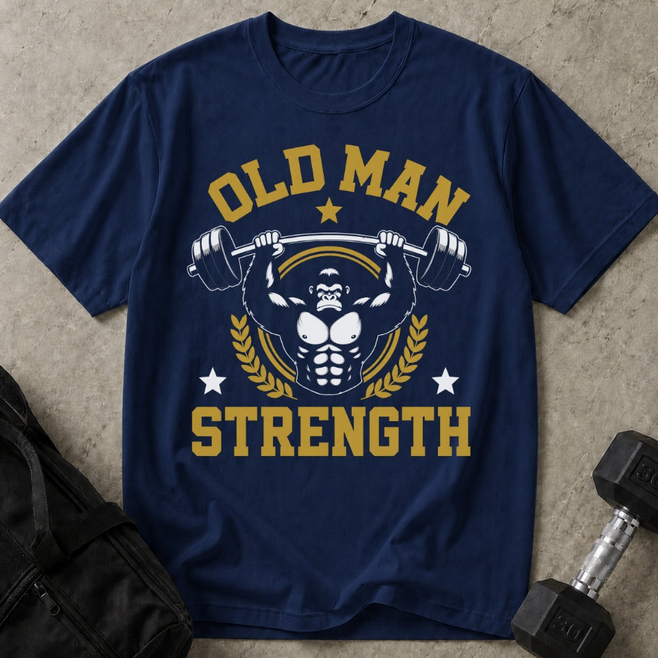 Old Man Strength T-shirt