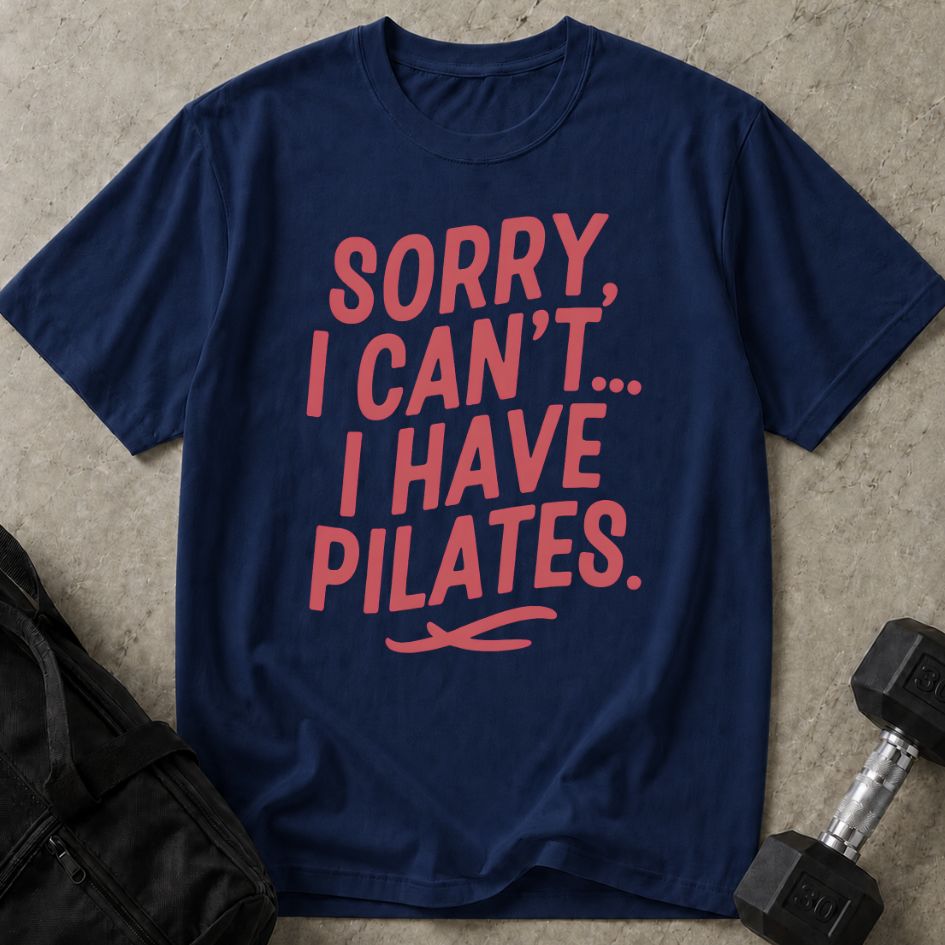 I Have Pilates Tee